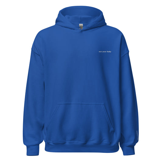 not your baby - Unisex Hoodie