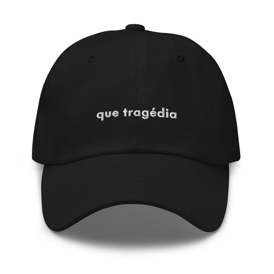 que tragédia - Classic hat