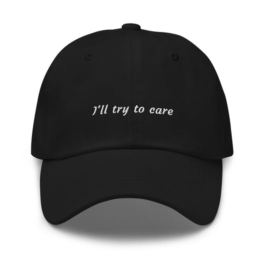 I'll try to care - Classic hat