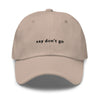 say don't go - Classic hat