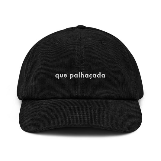 que palhaçada - Corduroy hat