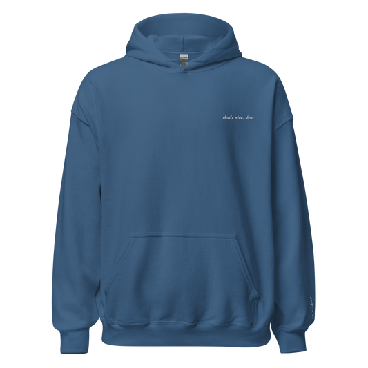 that's nice, dear - Unisex Hoodie