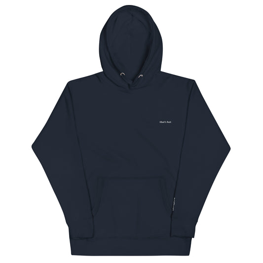 that's hot - Unisex Hoodie