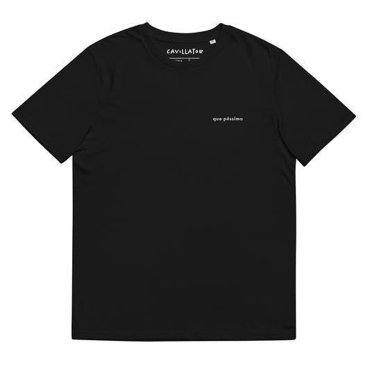 que péssimo - Unisex t-shirt